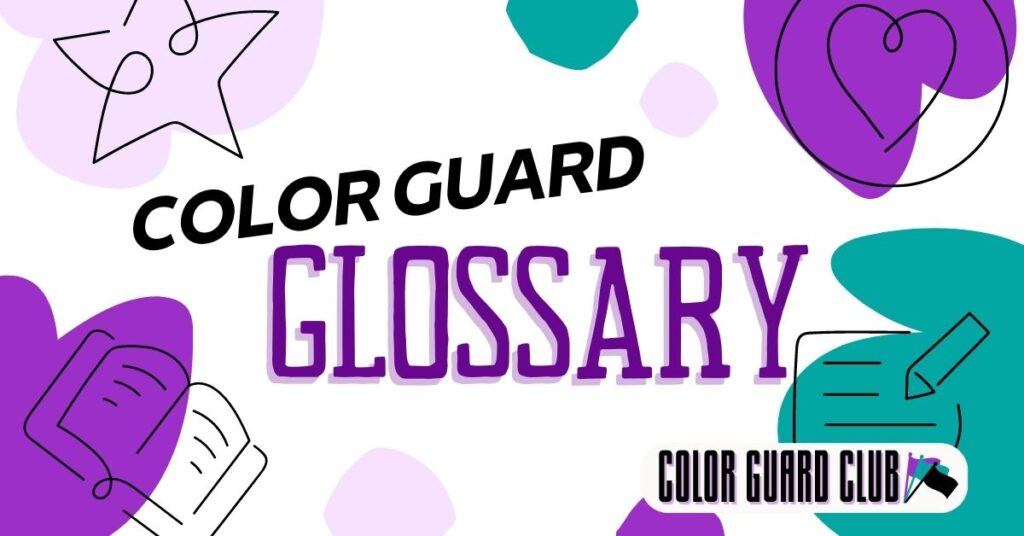 Color Guard Glossary